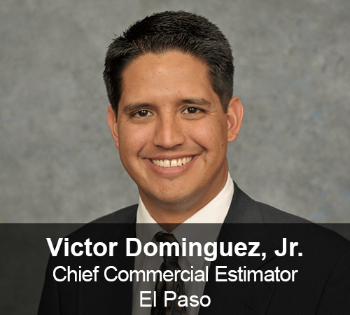 Victor Dominguez, Jr. - Chief Estimator 