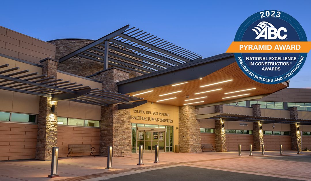 Jordan Foster Construction Earns National Honors From Associated Builders and Contractors for Ysleta Del Sur Pueblo Clinic